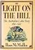 The Light on the Hill: The Australian Labor Party: 1891-1991