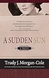 A Sudden Sun