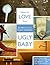 How to Love Your Ugly Baby: Survive and Succeed in Your DIY Renovation