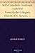 Bell's Cathedrals: Southwark Cathedral Formerly the Collegiate Church of St. Saviour, Otherwise St. Mary Overie. A Short History and Description of the ... Some Account of the College and the See