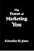 The Power of Marketing You