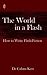 The World in a Flash: How to Write Flash-Fiction (The World in... Book 1)