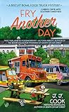 Fry Another Day by J.J. Cook