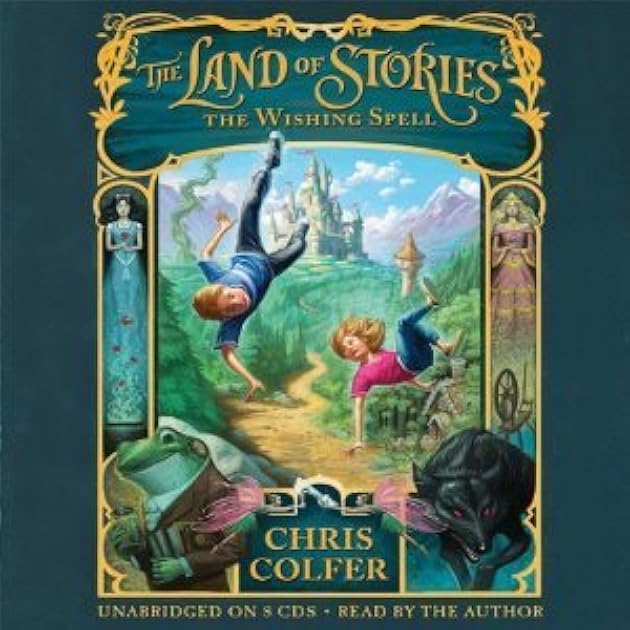 The Wishing Spell (The Land of Stories, #1)