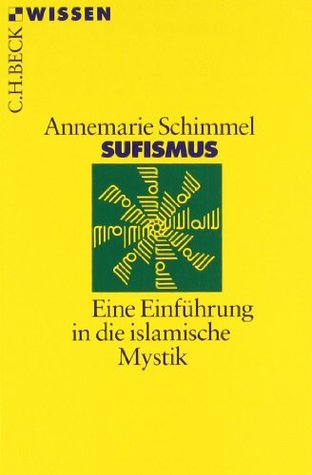 Sufismus. Eine Einführung in die islamische Mystik (Paperback)