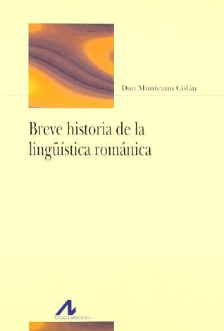 Breve historia de la lingüística románica (Paperback)