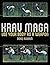 Krav Maga: Use Your Body as...