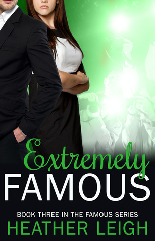 Extremely Famous (Famous, #3)
