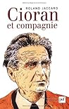 Cioran et compagnie