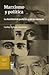 Marxismo y política. La dualidad de poderes y otros ensayos