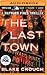 The Last Town by Blake Crouch