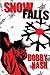 Snow Falls (Snow, #1)
