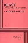 Beast: A Fever Dream in Six Scenes Beast: A Fever Dream in Six Scenes