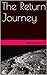The Return Journey