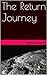 The Return Journey by Michael Gillen