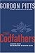 Cod Fathers, Lessons from the Maritime Business by Gordon Pitts