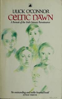 Celtic Dawn: Portrait of the Irish Literary Renaissance