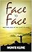 Face to Face: Meeting God in the Quiet Places