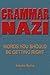 Grammar Nazi: Words You Should Be Getting Right