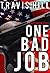 One Bad Job