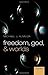 Freedom, God, and Worlds
