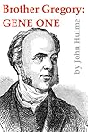 Brother Gregory: Gene One (Mendel Book 1)