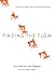 Finding the Flow: A Guide for Leading Small Groups and Gatherings