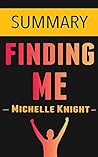 Finding Me: A Decade of Darkness, a Life Reclaimed by Michelle Knight -- Summary