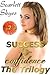 Success and Confidence: The Trilogy (Trained by the Billionaire Book 4)