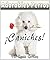 Adorables Perros ¡Los Caniches! (Spanish Edition)