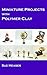 Miniature Projects with Pol...