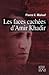 Les faces cachées d'Amir Khadir (Hors-collection) (French Edition)