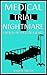 Medical Trial Nightmare: En...