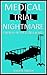 Medical Trial Nightmare: Enemas in the Coma Ward