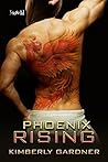 Phoenix Rising by Kimberly Gardner Phoenix Rising by Kimberly Gardner