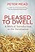 Pleased to Dwell: A Biblical Introduction to the Incarnation