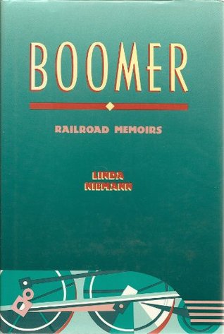 Boomer: Railroad Memoirs (Hardcover)