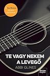 Te vagy nekem a levegő by Abbi Glines