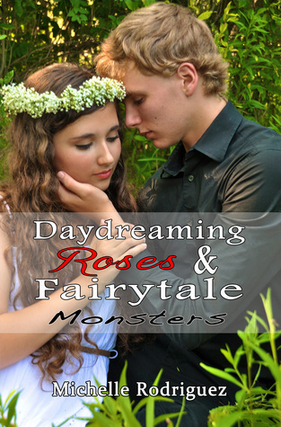 Daydreaming Roses and Fairytale Monsters