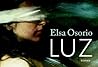Luz by Elsa Osorio