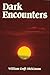 Dark Encounters: A Collecti...