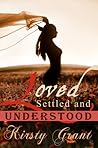 Loved Settled and Understood Loved Settled and Understood