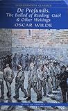 De Profundis, The Ballad of Reading Gaol & Other Writings by Oscar Wilde