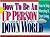 How to Be an Up Person in a Down World by Various
