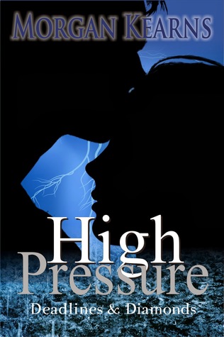 High Pressure (Deadlines & Diamonds, #2.5)