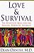 Love & Survival: The Scientific Basis for the Healing Power of Intimacy
