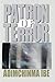 PATRON OF TERROR by Adimchinma Ibe