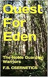 Quest For Eden: The Noble Guardian Warriors