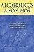 Alcohólicos Anónimos by Alcoholics Anonymous