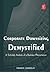 Corporate Downsizing Demystified: A Scholarly Analysis of A Business Phenomenon